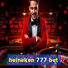 heineken 777 bet